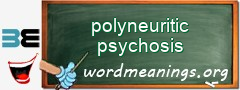 WordMeaning blackboard for polyneuritic psychosis